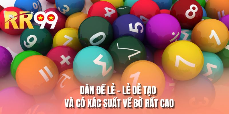 Dàn đề lẻ - lẻ dễ tạo à có xác suất về bờ rất cao